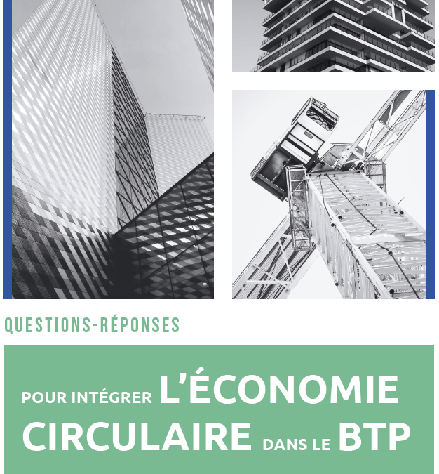 FAQ : Intégrer l&rsquo;économie circulaire dans le BTP